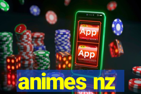 animes nz